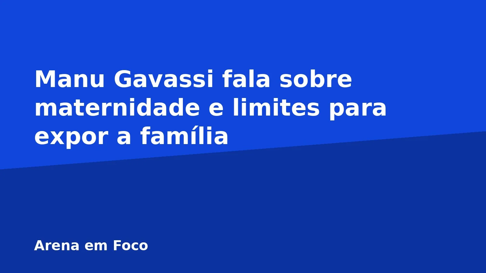Manu Gavassi fala sobre maternidade e limites para expor a família