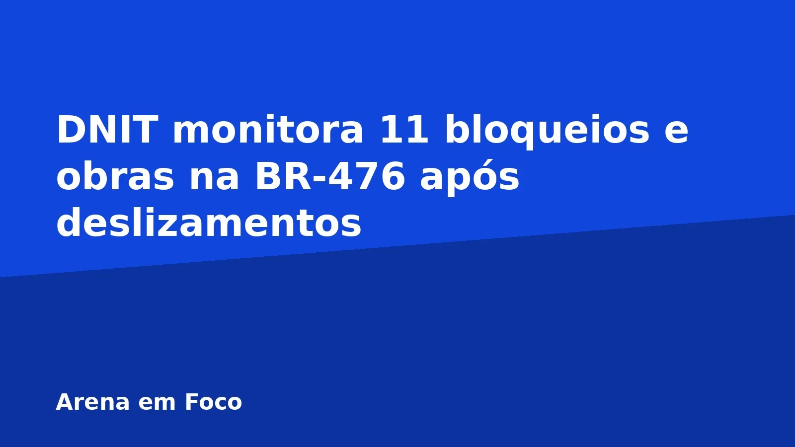 DNIT monitora 11 bloqueios e obras na BR-476 após deslizamentos