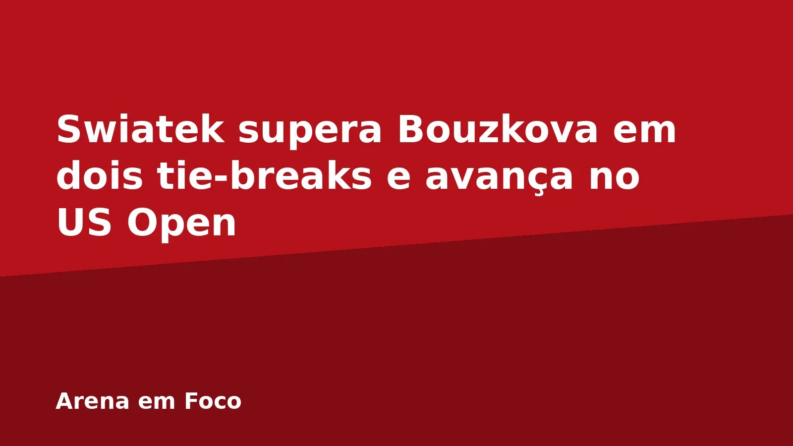 Swiatek supera Bouzkova em dois tie-breaks e avança no US Open
