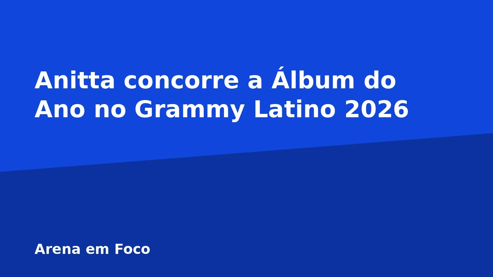 Anitta concorre a Álbum do Ano no Grammy Latino 2026