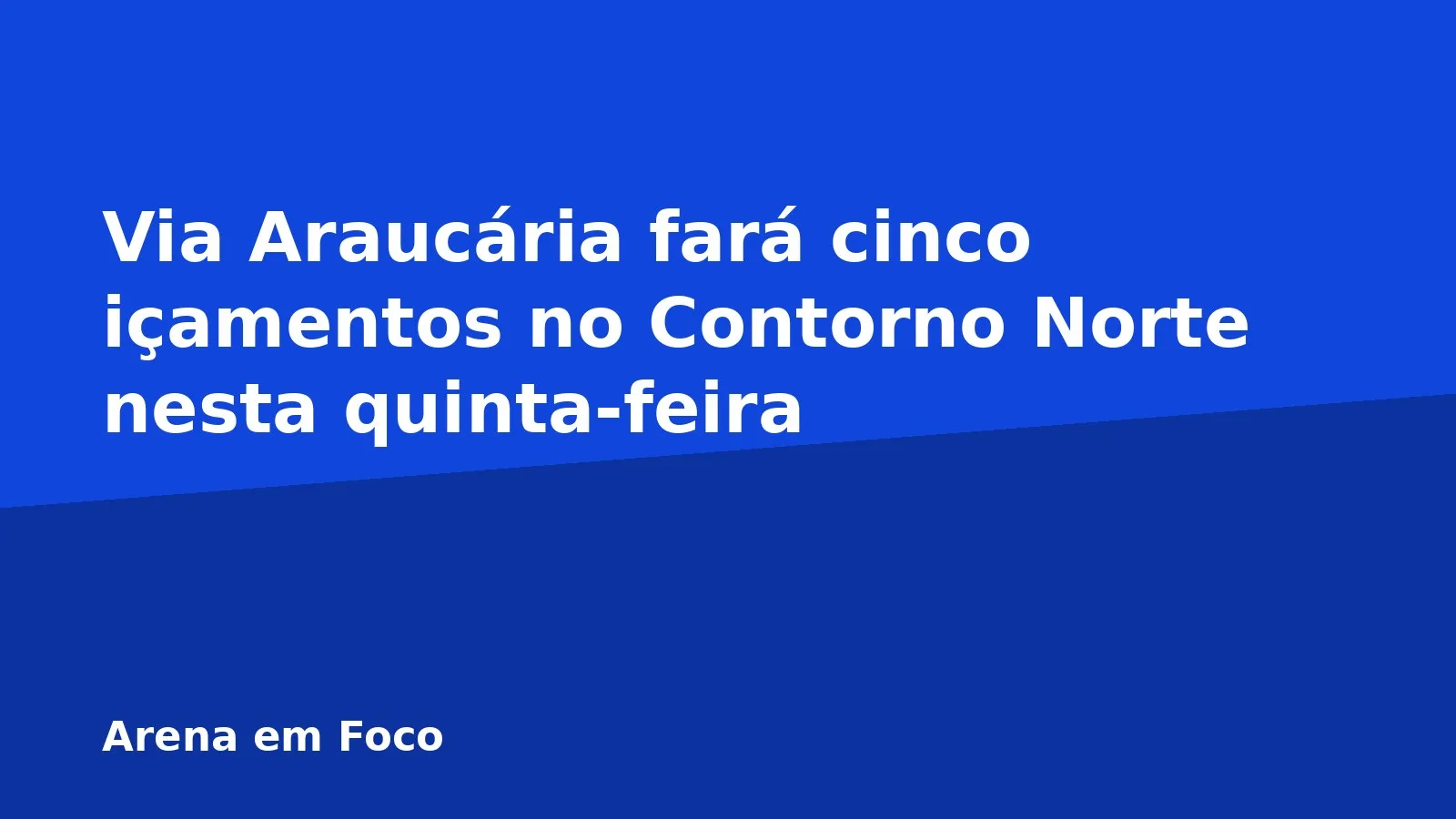 Via Araucária fará cinco içamentos no Contorno Norte nesta quinta-feira