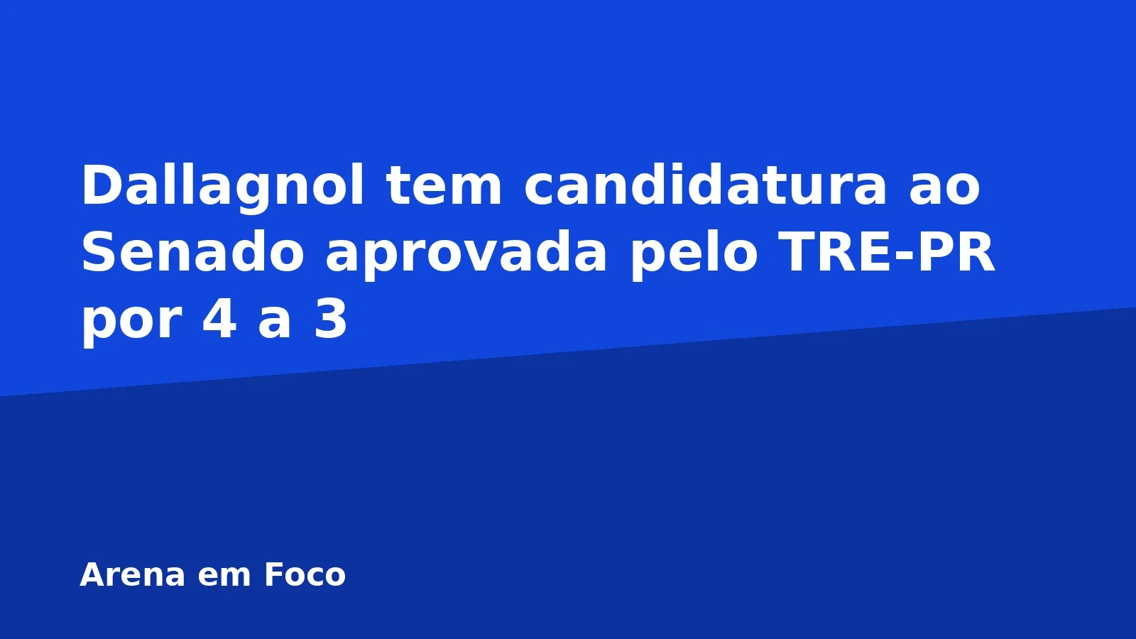 Dallagnol tem candidatura ao Senado aprovada pelo TRE-PR por 4 a 3