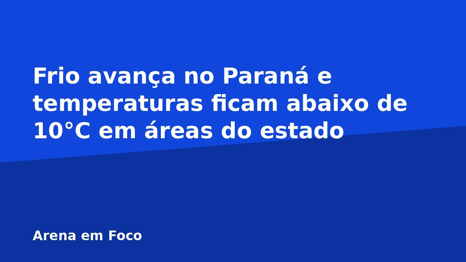 Frio avança no Paraná e temperaturas ficam abaixo de 10°C em áreas do estado